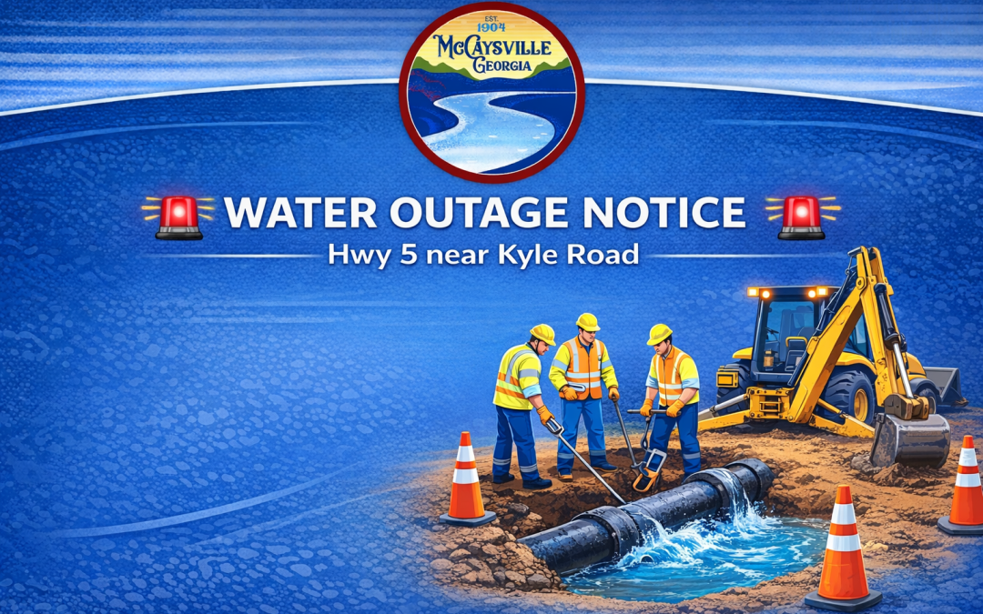 🚨 WATER OUTAGE NOTICE – CITY OF McCAYSVILLE 🚨