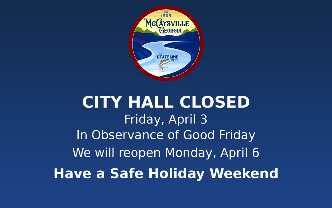 City Hall Closed for Good Friday